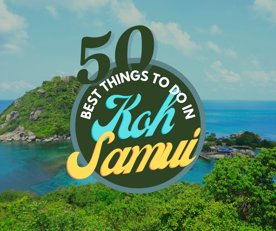 50 Best Things To Do In Koh Samui In 2024